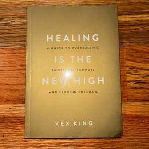HEALING IS THE NEW HIGH BY VEX KING